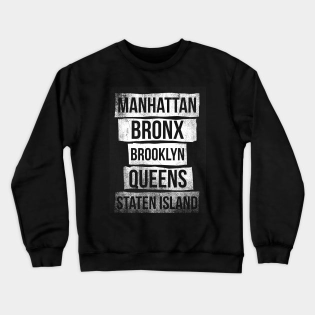 The 5 Boroughs of NY Distressed List Crewneck Sweatshirt by APSketches